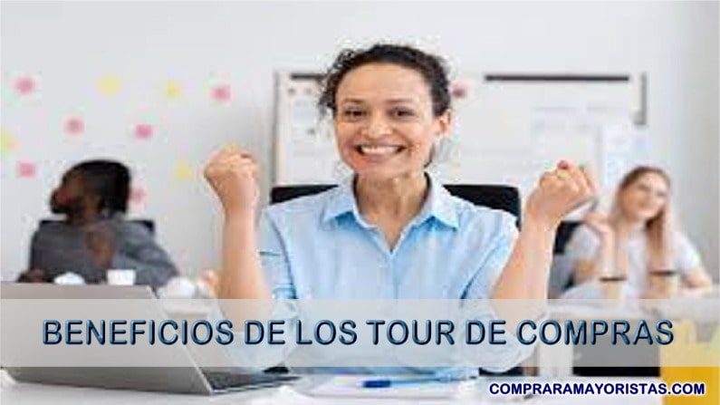 Beneficios de los Tour de Compras