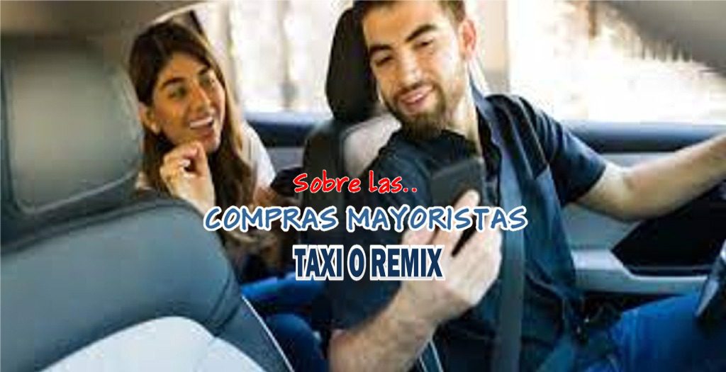 Viaje Mayorista en Remix o Taxi
